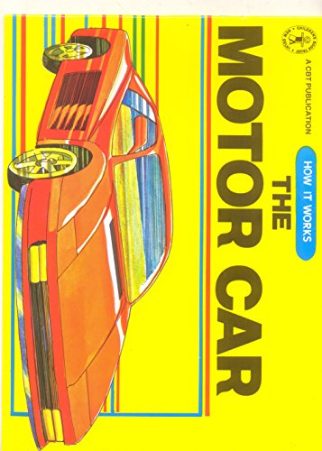 How It Works: The Motor Car (Children's Book Trust, New Delhi) book cover