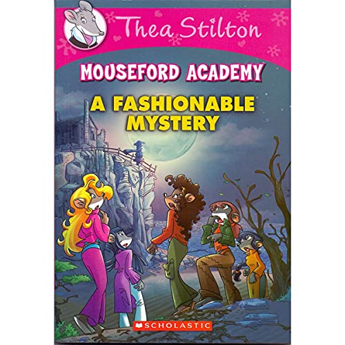 THEA STILTON MOUSEFORD ACADEMY#08 A FASHIONABLE MYSTERY book cover