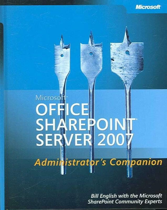 Microsoft Office SharePoint Server 2007 Administrators Companion