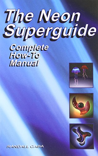 The Neon Superguide: Complete How-To Manual book cover