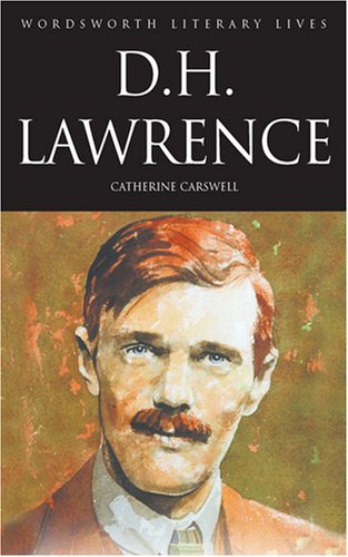 D.H. Lawrence: The Savage Pilgrim (Wordsworth Literary Lives) book cover