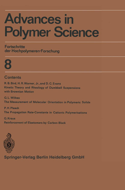 Advances in Polymer Science: Fortschritte Der Hochpolymeren-forschung: 8
