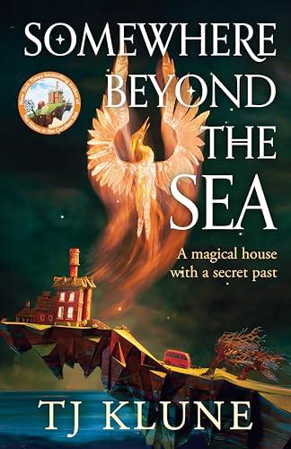Somewhere Beyond the Sea: The No. 1 New York Times bestseller and heart-warming sequel to The House in the Cerulean Sea **Special Limited Edition First Printing**