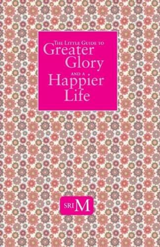 A Little Guide To Glory and  A  Happier Life book cover