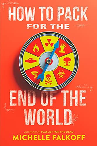 How To Pack For The End Of The World book cover