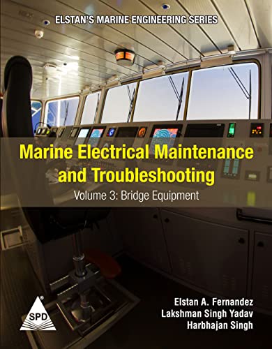 Marine Electrical Maintenance and Troubleshooting Series - Volume 3: Bridge Equipment: (Elstan's(R) Marine Engineering Series)