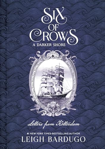 Six of Crows: A Darker Shore: Letters from Ketterdam: an instant No. 1 New York Times bestseller
