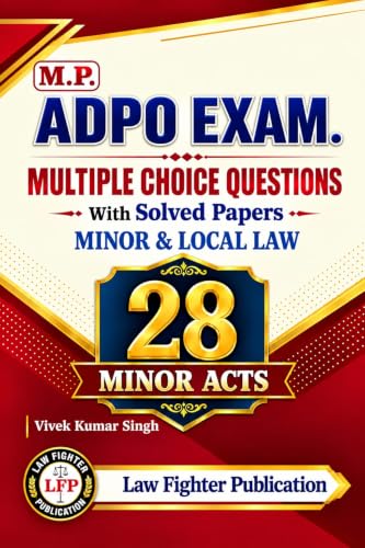 M.P. ADPO Exam Multiple Choice Questions With Solved Papers (28 Minor Acts) – By Vivek Kumar Singh | Law Fighter Publication