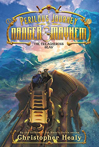 Perilous Journey Of Danger And Mayhem #2: The Treacherous Seas, A book cover