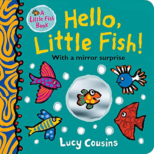 Hello, Little Fish! A mirror book book cover