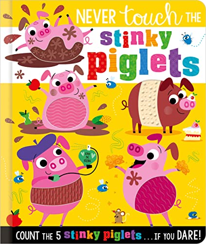 NEVER TOUCH THE STINKY PIGLETS book cover