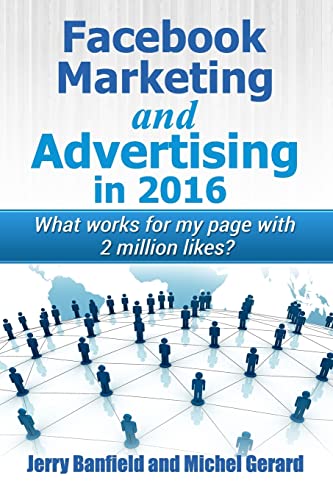 Facebook Marketing and Advertising in 2016: What Works for My Page with 2 Million Likes? book cover