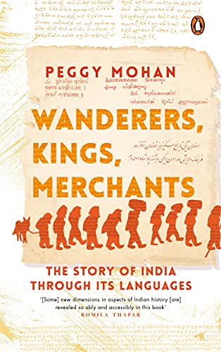 Wanderers, Kings, Merchants: The Story Of India Through Its Languages book cover