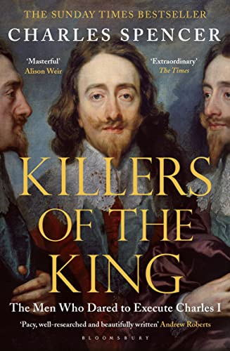Killers of the King: The Men Who Dared to Execute Charles I book cover