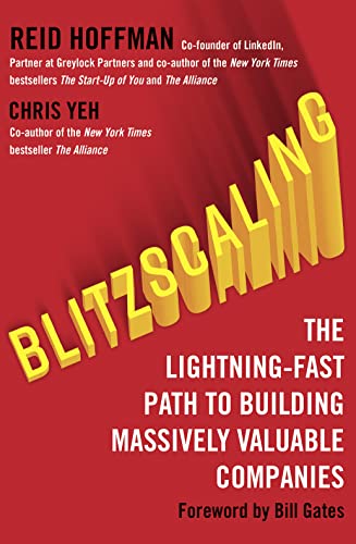Blitzscaling: The Lightning-Fast Path to Building Massively Valuable Companies book cover