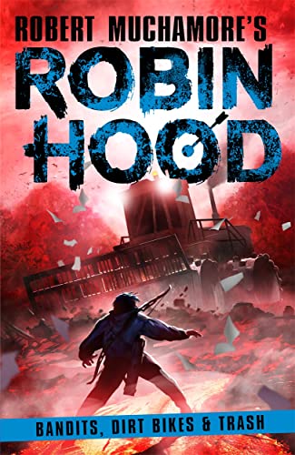 ROBIN HOOD 6: BANDITS, DIRT BIKES & TRASH book cover