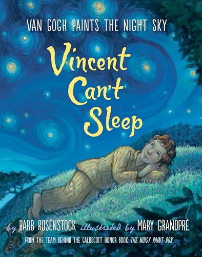 Vincent Cant Sleep: Van Gogh Paints the Night Sky book cover