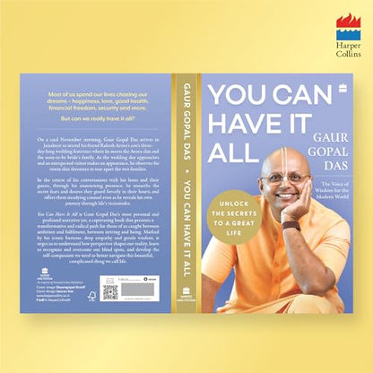 You Can Have It All: Unlock the Secrets to a Great Life by Gaur Gopal Das | A Monk’s Guide to Balance, Purpose, Happiness and Inner Peace