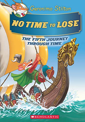 GERONIMO STILTON JOURNEY THROUGH TIME #05: NO TIME TO LOSE book cover