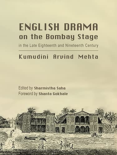English Drama on the Bombay Stage in the Late Eighteenth and Nineteenth Century book cover