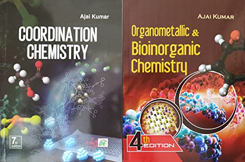 AJAI KUMAR'S COORDINATION CHEMISTRY & ORGANOMETALLIC & BIOINORGANIC CHEMISTRY (Combo set)