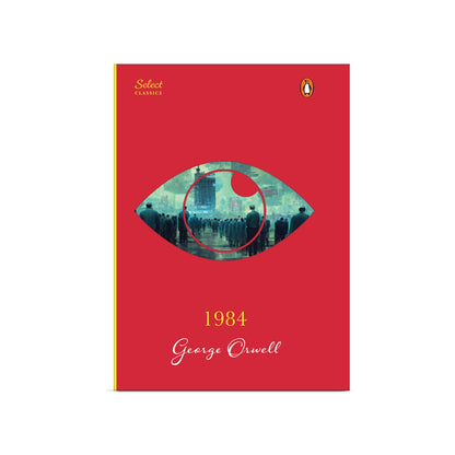 Penguin Select Classics: 1984: (Original, Unabridged Classic, Premium Hardbound Collector's Edition, Ideal for Gifting)