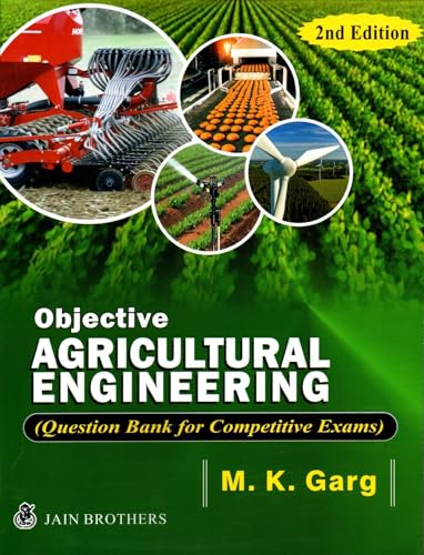 Objective Agricultural Engineering Question Bank for Competitive Exams - 2nd Edition,2024 - 9789390576043