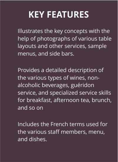 FOOD AND BEVERAGE SERVICE 2E- The Ultimate Guide to Food and Beverage Excellence: For Aspiring and Seasoned Professionals