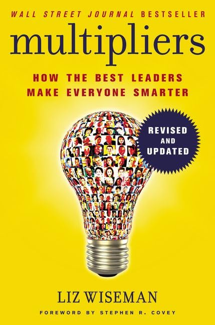 Multipliers : How the Best Leaders Make Everyone Smarter (Revised and Updated) book cover