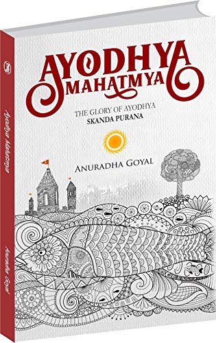 Ayodhya Mahatmya : The Glory of Ayodhya Skanda Purana  book cover