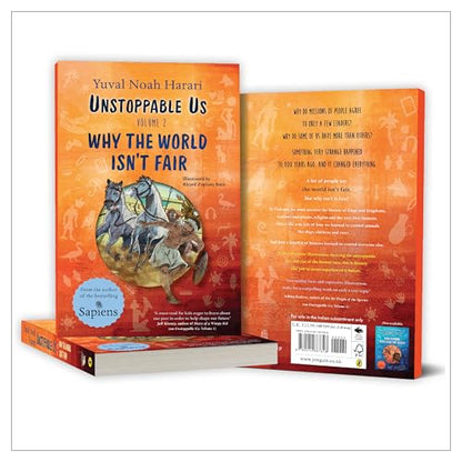 Unstoppable Us, Volume 2: Why the World Isn't Fair, from the author of the multi-million bestselling Sapiens (Unstoppable Us, 2)
