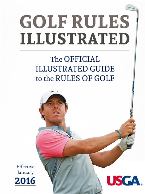 USGA Golf Rules Illustrated 2016: The Official Illustrated Guide to the Rules of Golf book cover