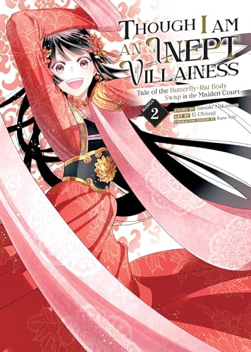 Though I Am an Inept Villainess: Tale of the Butterfly-Rat Body Swap in the Maiden Court (Manga) Vol book cover