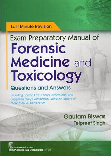 Exam Preparatory Manual Of Forensic Medicine And Toxicology Questions And Answers (Pb 2025)