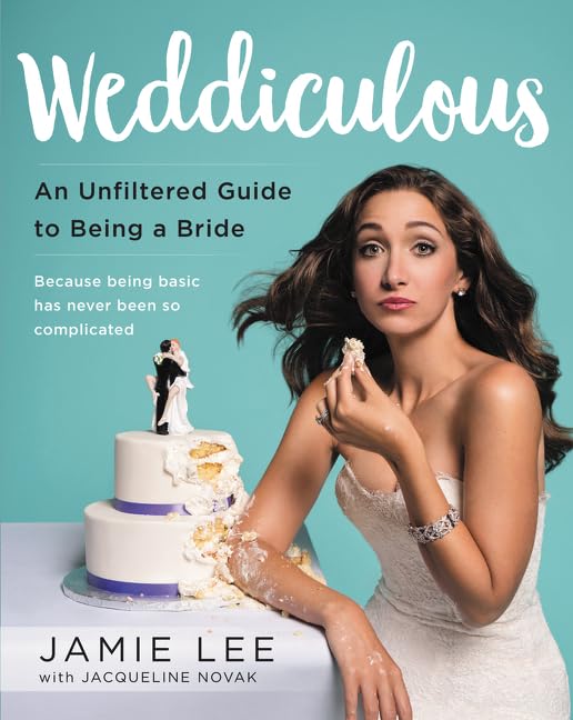 Weddiculous: An Unfiltered Guide to Being a Bride book cover