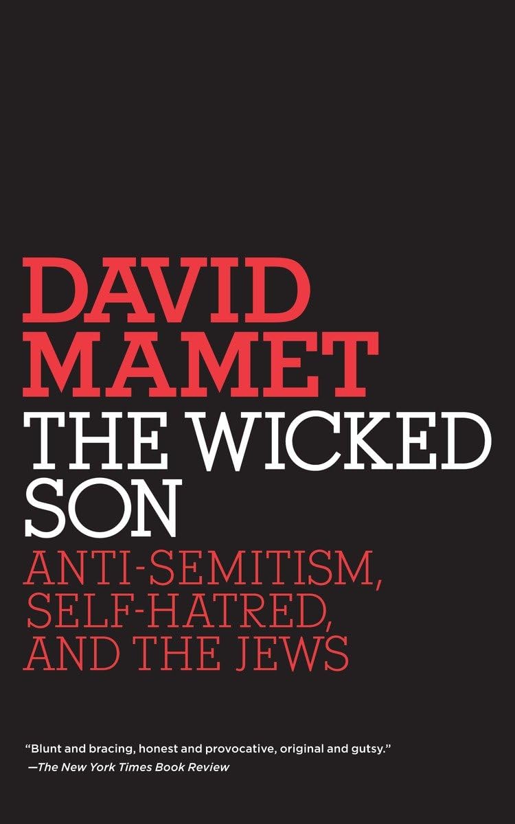The Wicked Son: Anti-Semitism, Self-hatred, and the Jews book cover