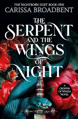 The Serpent and the Wings of Night: Discover the stunning Sunday Times bestselling first book in the romantasy series Crowns of Nyaxia: Discover the ... bestselling romantasy series Crowns of Nyaxia