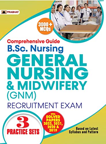 Comprehensive Guide B.Sc Nursing General Nursing & Midwifery (GNM) Recruitment Exam by Team Prabhat