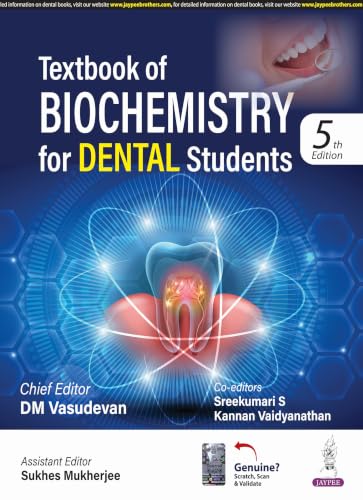 Textbook of Biochemistry for Dental Students, 5/E for BDS Students | Dental-Focused Biochemistry with 400+ Figures, 150 Tables, Oral Health Correlations and MCQ Question Bank: 1
