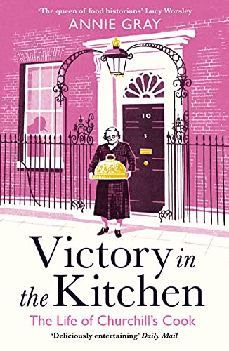 Victory in the Kitchen: The Life of Churchills Cook book cover
