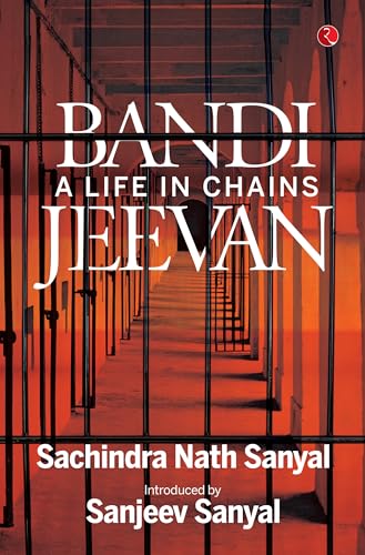BANDI JEEVAN : A Life in Chains