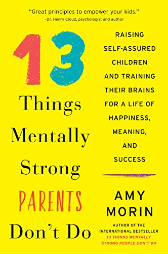 13 THINGS MENTALLY STRONG PARENTS DON`T book cover
