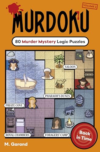 Murdoku Volume 2: Back in Time: 80 Murder Mystery Logic Puzzles | A Full-Colour Puzzle Book with Sudoku-Inspired Logic, Detective Challenges & Crime-Solving Fun