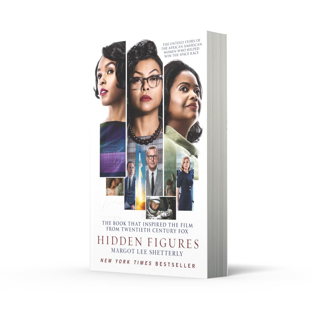 Hidden Figures: The Untold Story of the African American Women Who Helped Win the Space Race