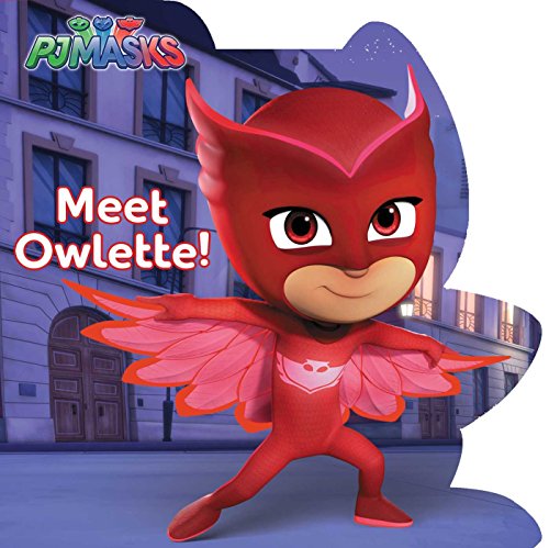 Meet Owlette! (PJ Masks) book cover