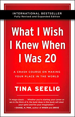 What I Wish I Knew When I Was 20 - 10th Anniversary Edition : A Crash Course on Making Your Place in book cover