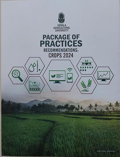 Kerala Agricultural University: - Package of Practices Recommendations:Crops 2024 for Farmers, Agriculture Books
