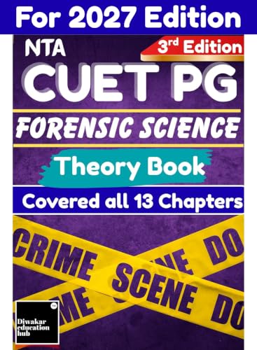 CUET PG Forensic Science Theory Book 2027 Cover 13 Chapters Easy to Understand, Point Wise,Diagram,Tables As Per Latest Syllabus