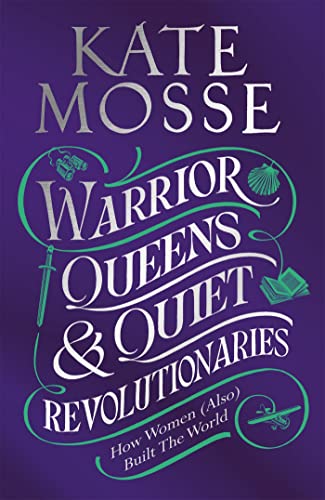 Warrior Queens & Quiet Revolutionaries book cover