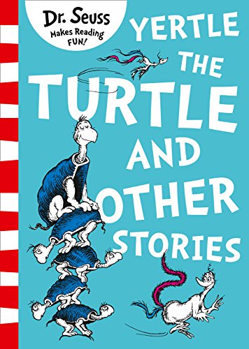 Yertle the Turtle and Other Stories (Classic Seuss) book cover
